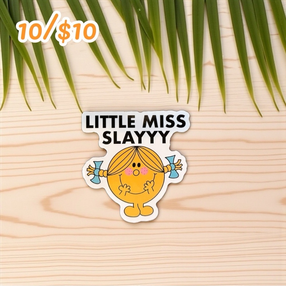 Little Miss Slayyy Vinyl Sticker – 3”